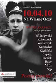10.04.10 ? Na W�asne Oczy