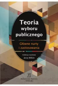 Teoria wyboru publicznego. G��wne nurty i zastosowania