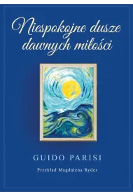 Niespokojne dusze dawnych mi�o�ci