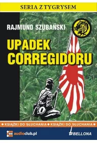 Audiobook Upadek Corregidoru mp3
