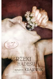 Rzeki Hadesu. Edward Popielski. Tom 4