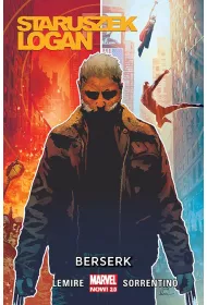 Marvel Now 2.0 Berserk. Staruszek Logan. Tom 2