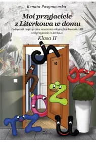 Moi przyjaciele z Literkowa w dom. Klasa II