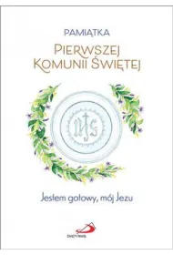 Pami�tka I Komunii �wi�tej. Jestem gotowy, m�j Jezu (ch�opiec)