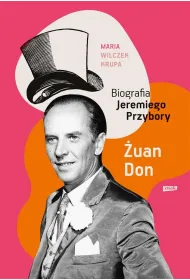 �uan Don. Biografia Jeremiego Przybory