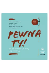 Audiobook Pewna ty! Jak by skuteczn w pracy i nie zwariowa CD