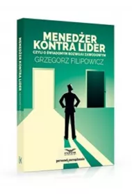 Mened�er kontra lider czyli o �wiadomymrozwoju..