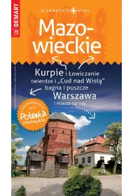 Wojew�dztwo Mazowieckie. Przewodnik + atlas. Polska Niezwyk�a