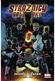 Marvel Fresh Ostatnie wyzwanie. Stranicy Galaktyki. Tom 1