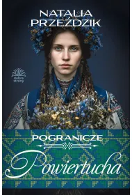 Powiertucha. Pogranicze. Tom 2
