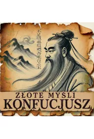 Audiobook Konfucjusz i inni myliciele Wschodu. Zote myli mp3