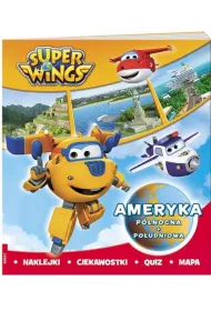 Super Wings. Ameryka P�nocna i Po�udniowa