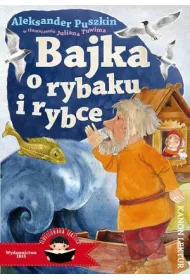 Bajka o rybaku i rybce (Ilustrowana lektura)