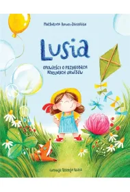 Lusia Opowie�ci o przygodach dzielnych urwis�w