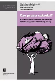 eBook Czy praca szkodzi? Wyniki bada nad kwestionariuszem nadmiernego obciania si prac pdf
