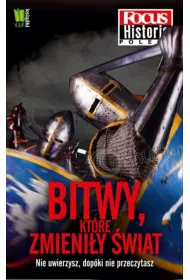 Bitwy, kt�re zmieni�y �wiat