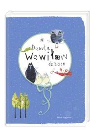 Danuta Wawi�ow dzieciom