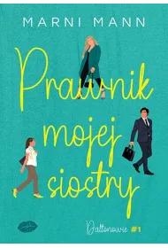 Prawnik mojej siostry. Seria Daltonowie. Tom 1