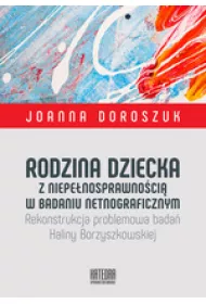 Rodzina dziecka z niepenosprawnoci w badaniu netnograficznym