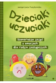 Dzieciaki uczuciaki. Scenariusze zaj��