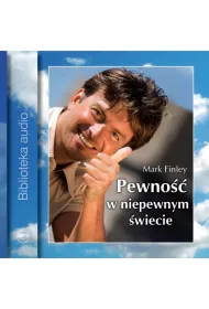 Pewno�� w niepewnym �wiecie Audiobook CD