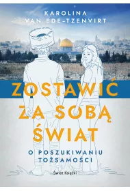 Zostawi� za sob� �wiat