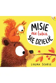 Misie nie lubi� si� dzieli�