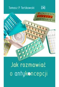 Jak rozmawia� o antykoncepcji (pocket)