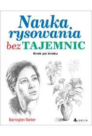 Nauka rysowania bez tajemnic. Krok po kroku