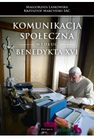 Komunikacja spo�eczna wed�ug Benedykta XVI