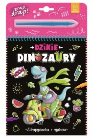 Dzikie dinozaury. Zdrapywanka z rysikiem