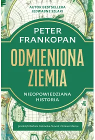 Odmieniona Ziemia. Nieopowiedziana historia