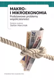 Makro i mikroekonomia. Podstawowe problemy wsp�czesno�ci