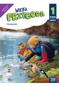 Wielka Przygoda NEON. Klasa 1. Cz�� 2. Podr�cznik. Edukacja polonistyczna, przyrodnicza, spo�eczna i matematyczna