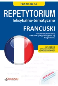 Francuski Repetytorium leksykalno-tematyczne B1-C1