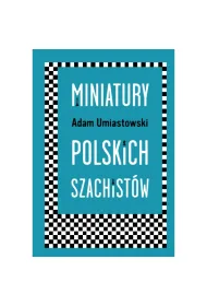 Miniatury polskich szachist�w