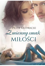 Zmienny smak mi�o�ci
