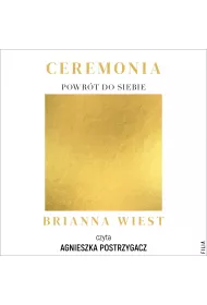 Audiobook Ceremonia: Powrt do siebie mp3