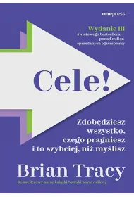 Cele! Zdobdziesz wszystko, czego pragniesz i to szybciej, ni mylisz