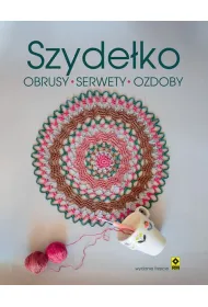 Szyde�ko. Obrusy, serwetki, ozdoby