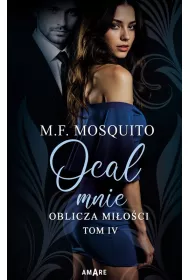 Ocal mnie. Oblicza mi�o�ci. Tom 4