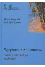 Wyspiarze z Andamanw. Studia z antropologii spo.