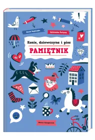 Konie, dziewczyna i pies. Pami�tnik
