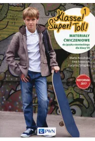 Klasse! Super! Toll! 1. Materia�y �wiczeniowe z j�zyka niemieckiego dla klasy 7. Szko�a podstawowa