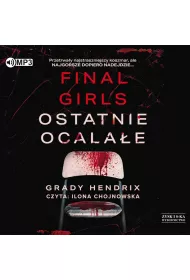 Audiobook Final Girls. Ostatnie ocalae CD