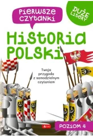 Pierwsze czytanki 4. Historia Polski