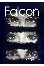 eBook Na ciece kamstw. Falcon. Tom 1 pdf mobi epub
