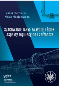 Szacowanie taryf za wod� i �cieki Aspekty regulacyjne i zarz�dcze