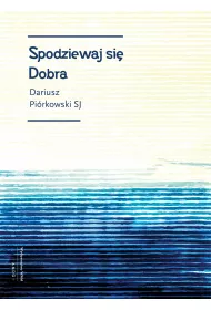 Spodziewaj si� dobra