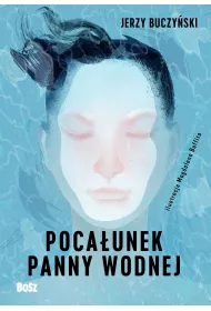 Pocaunek panny wodnej oparte na polskich legendach